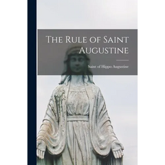 The Rule of Saint Augustine