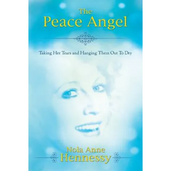 The Peace Angel: Taking Her Tears and Hanging Them Out to Dry