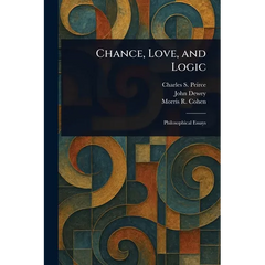 Chance, Love, and Logic