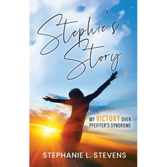 Stephie's Story: My Victory over Pfeiffer's Syndrome