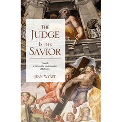 The Judge Is the Savior: Towards a Universalist Understanding of Salvation