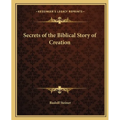Secrets of the Biblical Story of Creation