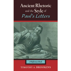Ancient Rhetoric and the Style of Paul's Letters