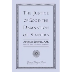 The Justice of God in the Damnation of Sinners