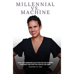 Millennial VS. Machine: How I got someone else to pay off my student loan debt and how you can do the same!