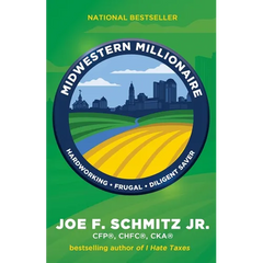 Midwestern Millionaire: Hardworking, Frugal, Diligent Saver