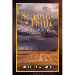 Seasons of Faith: Trusting Jesus with Every Outcome