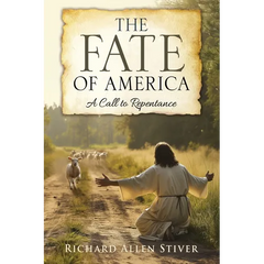 The Fate of America: A Call to Repentance
