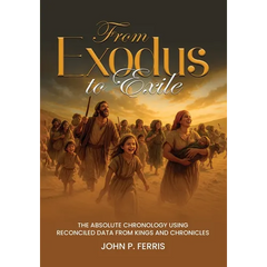 From Exodus to Exile: The Absolute Chronology Using Reconciled Data from Kings and Chronicles