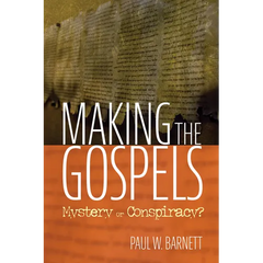 Making the Gospels: Mystery or Conspiracy?