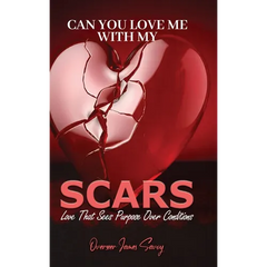 Can You Love Me With My Scars