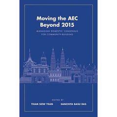 Moving the AEC Beyond 2015: Managing Domestic Consensus for Community-Building