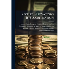 Recent Innovations In Securitization