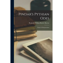 Pindar's Pythian Odes: Essays in Interpretation