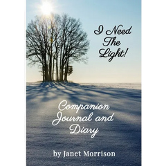 I Need The Light! Companion Journal and Diary