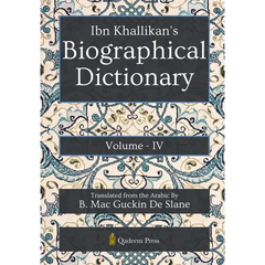Ibn Khallikan's Biographical Dictionary - Vol 4