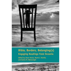 Bible, Borders, Belonging(s): Engaging Readings from Oceania