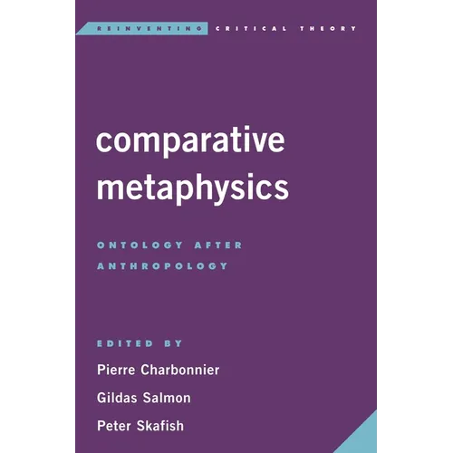 Comparative Metaphysics: Ontology After Anthropology