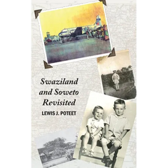 Swaziland and Soweto Revisited