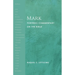 Mark: Fortress Commentary on the Bible