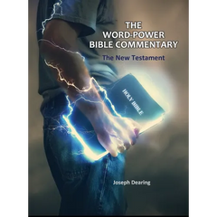 The Word-Power Bible Commentary: The New Testament