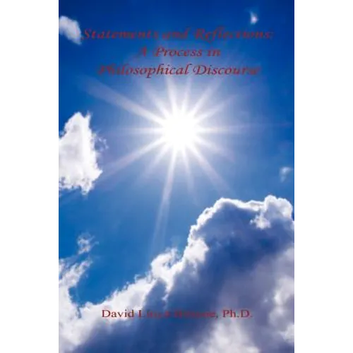 Statements and Reflections: A Process in Philosophical Discourse