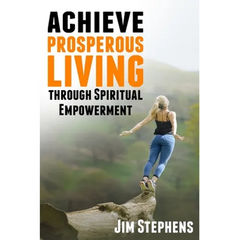 Achieve Prosperous Living Through Spiritual Empowerment