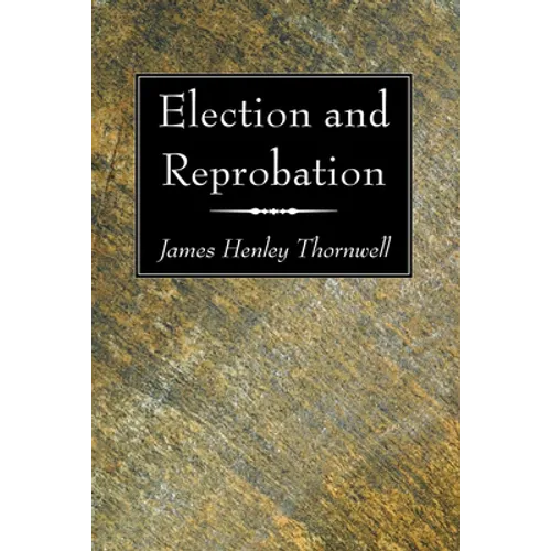 Election and Reprobation