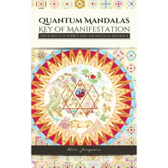 Quantum Mandalas: Key of Manifestation
