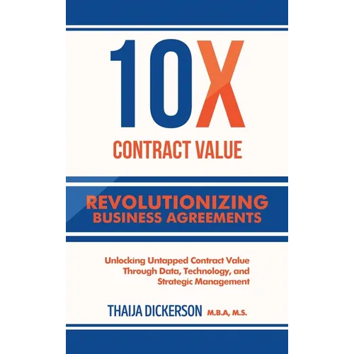 10X Contract Value: Unlocking Untapped Value Through Data, Technology, and Strategic Management