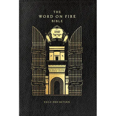 The Word on Fire Bible: Exile and Return Volume 5