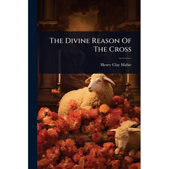 The Divine Reason Of The Cross