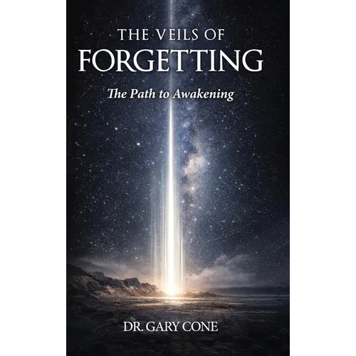 The Veils of Forgetting: A Path to Awakening
