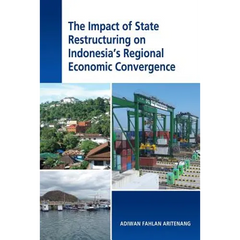 The Impact of State Restructuring on Indonesia's Regional Economic Convergence