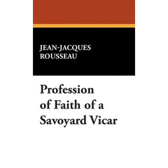 Profession of Faith of a Savoyard Vicar