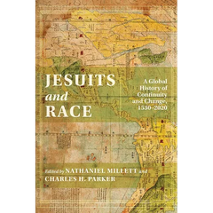 Jesuits and Race: A Global History of Continuity and Change, 1530-2020