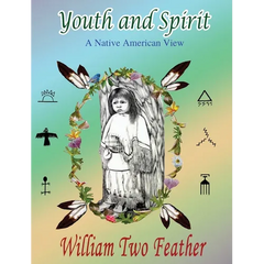 Youth and Spirit: A Native American View