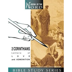 2 Corinthians: Letters of Love and Admonition