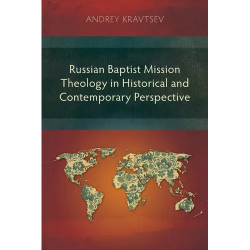 Russian Baptist Mission Theology in Historical and Contemporary Perspective