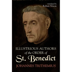 Illustrious Authors of the Order of St. Benedict