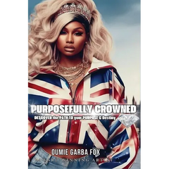 Purposefully Crowned: Discover the Path to Your Purpose & Destiny