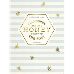 Kind Words Are Like Honey Sweet to the Soul Journal: Proverbs 16:24