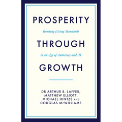 Prosperity Through Growth: Boosting Living Standards in an Age of Autocracy and AI