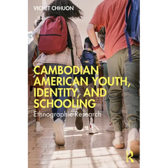 Cambodian American Youth, Identity, and Schooling: Ethnographic Research