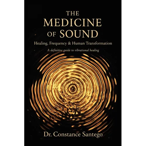 The Medicine of Sound: Healing, Frequency & Human Transformation