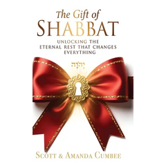 The Gift Of Shabbat: Unlocking The Eternal Rest Changes Everything