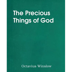 The Precious Things of God