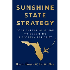 Sunshine State Strategy: Your Essential Guide to Becoming a Florida Resident