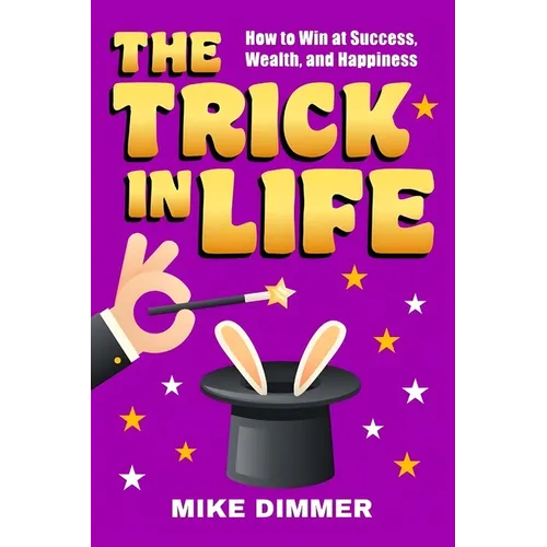 The Trick in Life