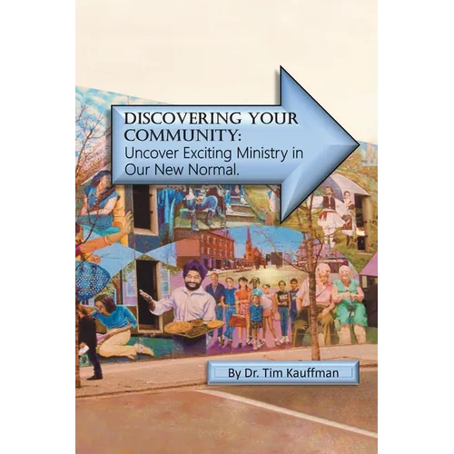Discovering Your Community: Undercover Amazing Ministry in the New Normal